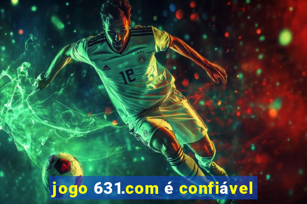 jogo 631.com é confiável